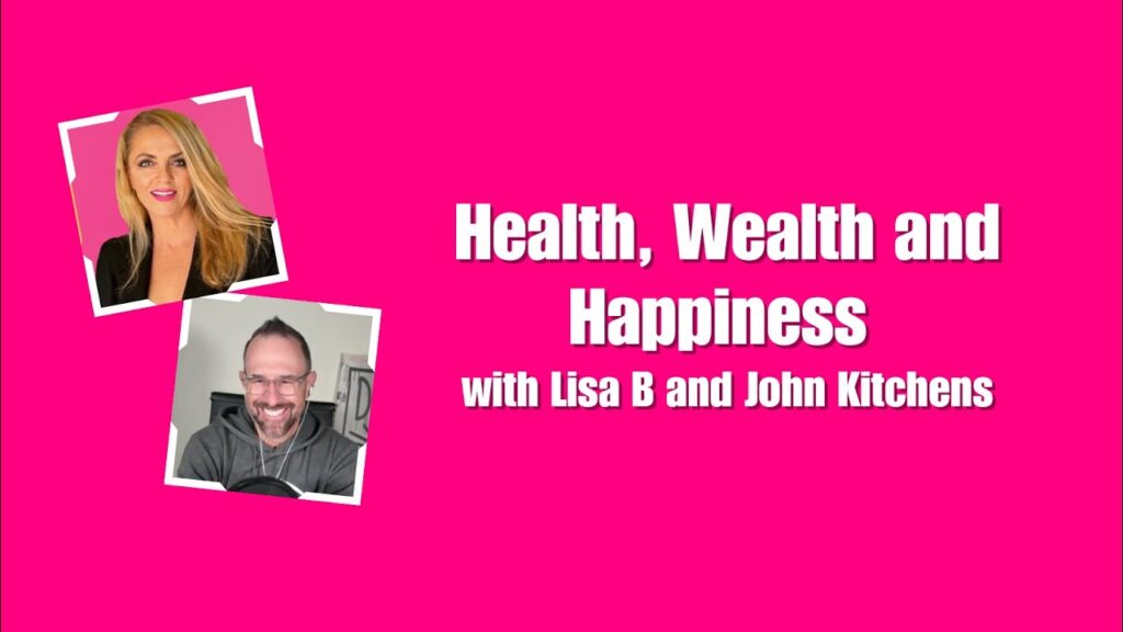 Health, Wealth and Happines